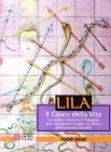 Lila. Il gioco della vita