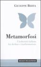 Metamorfosi. L'industria italiana fra declino e trasformazione