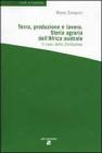 Terra, produzione e lavoro. Storia agraria dell'Africa australe