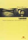 I paralleli. Narratori contemporanei e classici italiani a confronto