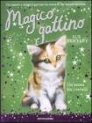 Un' estate fra i cavalli. Magico gattino vol.8