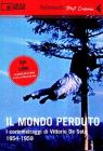 Il mondo perduto. I cortometraggi di Vittorio De Seta. 1954-1959. DVD. Con libro