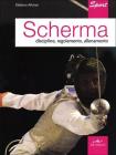 Scherma. Regolamenti, allenamento, tattiche