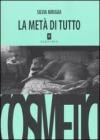 La met� di tutto