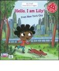 Hello, I'm Lily! From New York city. Con CD Audio