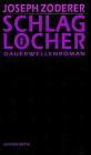 Schlagl�cher. Dauerwellenroman