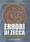 Errori di zecca. Le monete del Regno d'Italia Errori di zecca. Le monete del Regno d'Italia