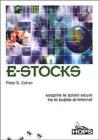 E-Stocks. Scoprire le azioni sicure tra le bufale di Internet
