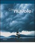 Cosa sono le nuvole?