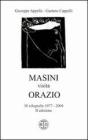 Masini visita Orazio. 38 xilografie 1977-2004