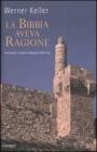La Bibbia aveva ragione La Bibbia aveva ragione