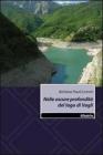 Nelle oscure profondit� del lago di Vagli