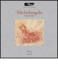 Michelangelo. Catalogo della mostra (Parigi, 26 marzo 2003-23 giugno 2003)