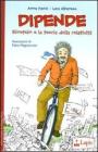 Dipende. Einstein e la teoria della relativit�