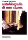 Autobiografia di uno starec Autobiografia di uno starec