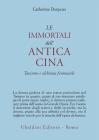 Le immortali dell'antica Cina. Taoismo e alchimia femminile
