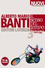 Il senso del tempo. Manuale di storia. Con espansione online. Per le Scuole superiori vol.3