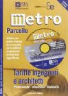 Metro-parcelle. Tariffe ingegneri e architetti. Professionale, urbanistica, giudiziaria. Con software