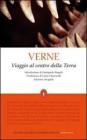 Viaggio al centro della terra. Ediz. integrale Viaggio al centro della terra. Ediz. integrale