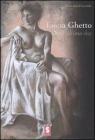 Lucia Ghetto. Spes ultima dea