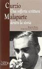 Curzio Malaparte (1898-1957). Una sofferta scrittura dentro la storia. Atti del seminario (Panzano, ottobre 2007)