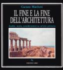 Il fine e la fine dell'architettura