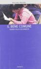 Il bene comune. Elogio della solidariet�