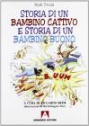 Storia di un bambino cattivo e storia di un bambino buono