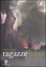 Ragazze lupo. E-book