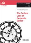 The curious case of Benjamin Button. Con espansione online. Con CD Audio The curious case of Benjamin Button. Con espansione online. Con CD Audio
