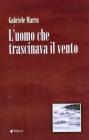 L' uomo che trascinava il vento