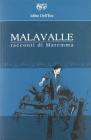 Malavalle. Racconti di Maremma