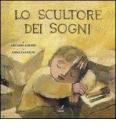 Lo scultore dei sogni