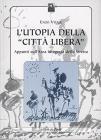 L' utopia di Reggio �citt� libera�