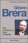 Gi�ann Brera. Vita e scritti di un gran lombardo