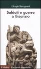 Soldati e guerre a Bisanzio. Il secolo di Giustiniano Soldati e guerre a Bisanzio. Il secolo di Giustiniano