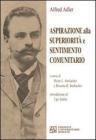 Aspirazione alla superiorità e sentimento comunitario Aspirazione alla superiorità e sentimento comunitario