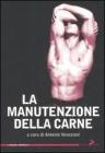 La manutenzione della carne La manutenzione della carne