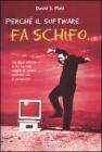 Perch� il software fa schifo...