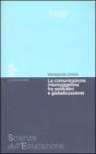 La comunicazione intersoggettiva fra solitudine e globalizzazione