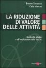 La riduzione di valore delle attivit�. Guida allo studio e all'applicazione dello Ias 36