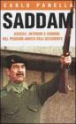 Saddam. Ascesa, intrighi e crimini del peggior amico dell'Occidente Saddam. Ascesa, intrighi e crimini del peggior amico dell'Occidente