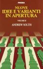 Nuove idee e varianti in apertura vol.2