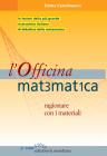 L' officina matematica. Ragionare con i materiali
