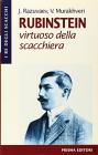 Rubinstein. Virtuoso della scacchiera