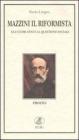 Mazzini il riformista. Gli ultimi anni e la questione sociale