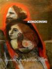 Kokocinski. Garibaldi e Anita fra mito e realtà. Ediz. italiana, spagnola e tedesca Kokocinski. Garibaldi e Anita fra mito e realtà. Ediz. italiana, spagnola e tedesca