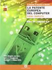 La patente europea del computer. Office XP, Syllabus 5.0. Per le Scuole superiori. Con DVD-ROM La patente europea del computer. Office XP, Syllabus 5.0. Per le Scuole superiori. Con DVD-ROM