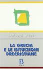 La Grecia e le intuizioni precristiane