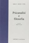 Psicanalisi e filosofia. Per i Licei e gli Ist. Magistrali Psicanalisi e filosofia. Per i Licei e gli Ist. Magistrali